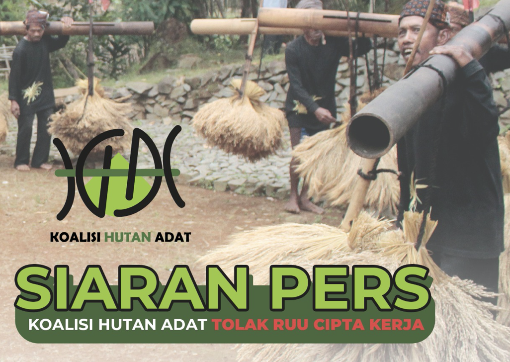 SIARAN PERS - PENOLAKAN DRAFT RUU CIPTA KERJA OLEH KOALISI HUTAN ADAT