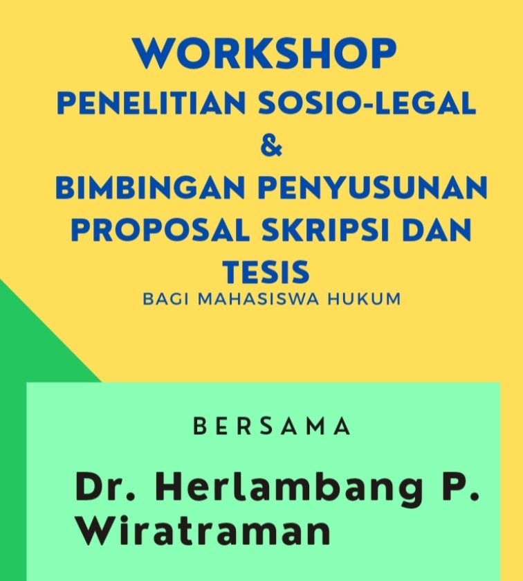 AYO GABUNG! Workshop Penelitian Sosio-legal & Bimbingan Penyusunan Skripsi dan Tesis